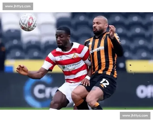 格里姆主场迎战唐卡斯特焦点对决前瞻与胜负走势分析全面解读看点